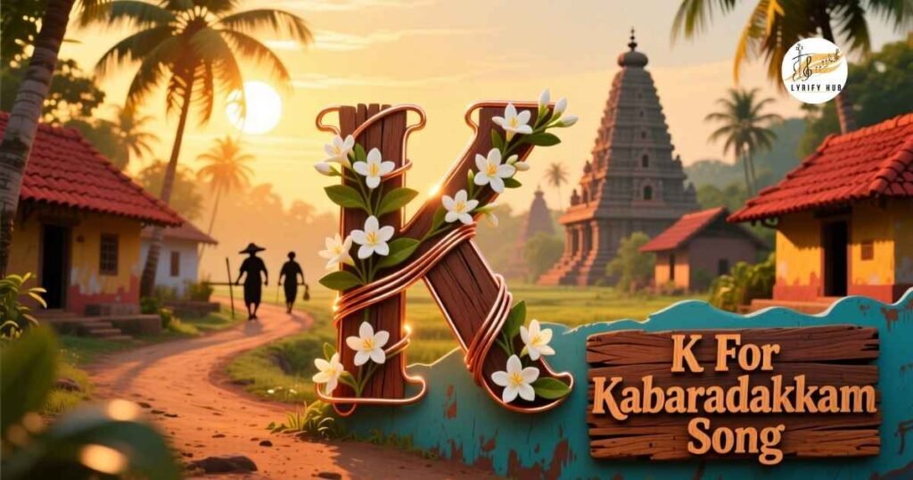 k-for-kabaradakkam-song-lyrics