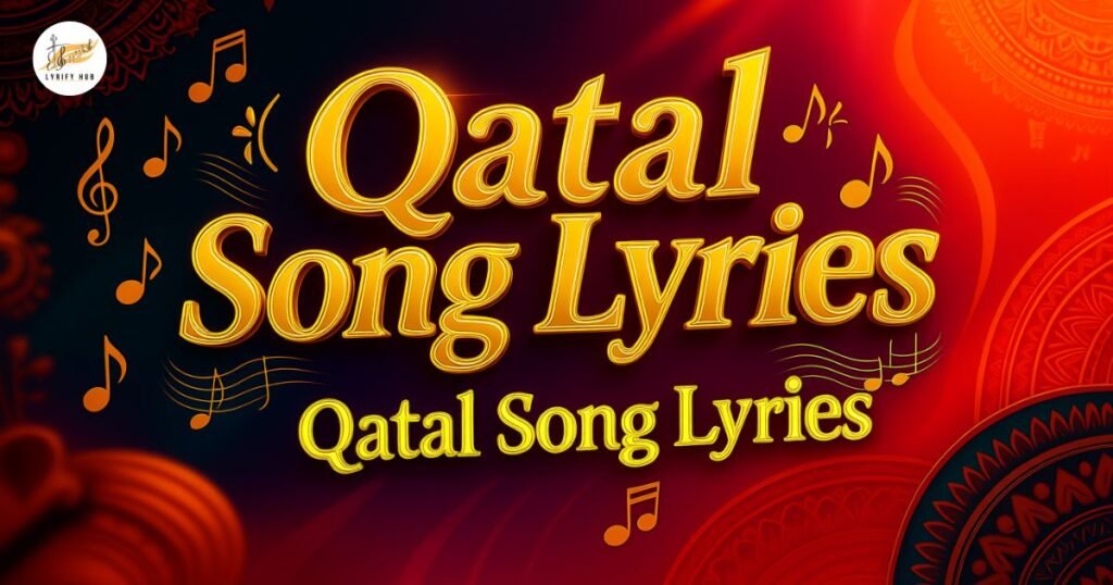 qatal-song-lyrics