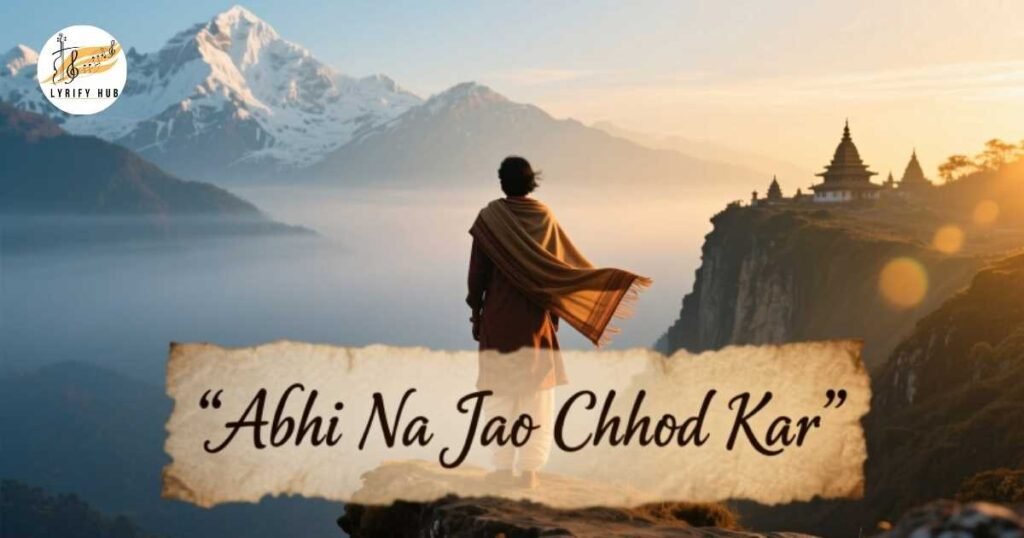 abhi-na-jao-chhod-kar-new-version