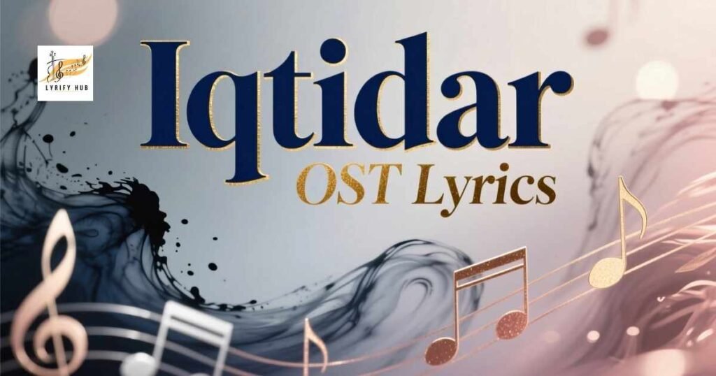 iqtidar-ost-lyrics