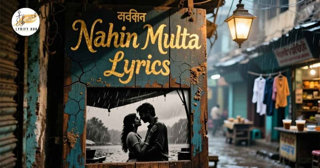 nahin-milta-lyrics
