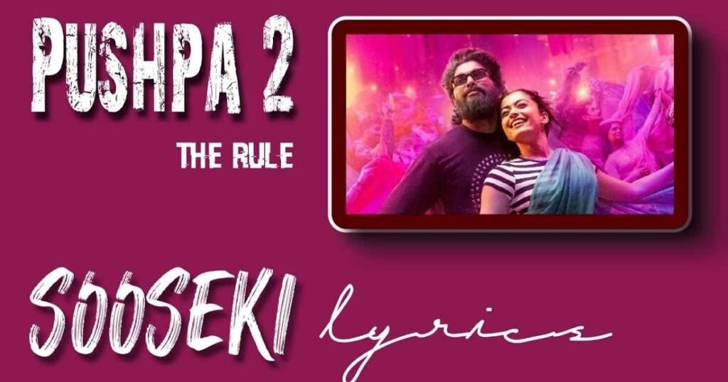 sooseki-song-lyrics-–-pushpa-2-telugu-shreya-ghoshal
