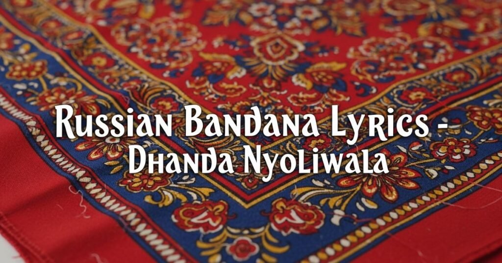 russian-bandana-lyrics